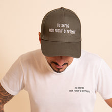Charger l'image dans la galerie, Casquette kaki "Tu seras Mon Futur à présent"