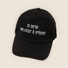 Charger l'image dans la galerie, Casquette noire "Tu seras Mon Futur à présent"