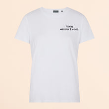 Charger l'image dans la galerie, T-shirt Blanc Femme "Tu seras Mon Futur à présent"