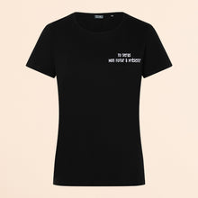 Charger l'image dans la galerie, T-shirt Noir Femme "Tu seras Mon Futur à présent"