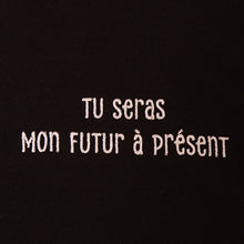 Charger l'image dans la galerie, T-shirt Noir Homme "Tu seras Mon Futur à présent"