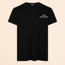 Charger l&#39;image dans la galerie, T-shirt Noir Homme &quot;Tu seras Mon Futur à présent&quot;
